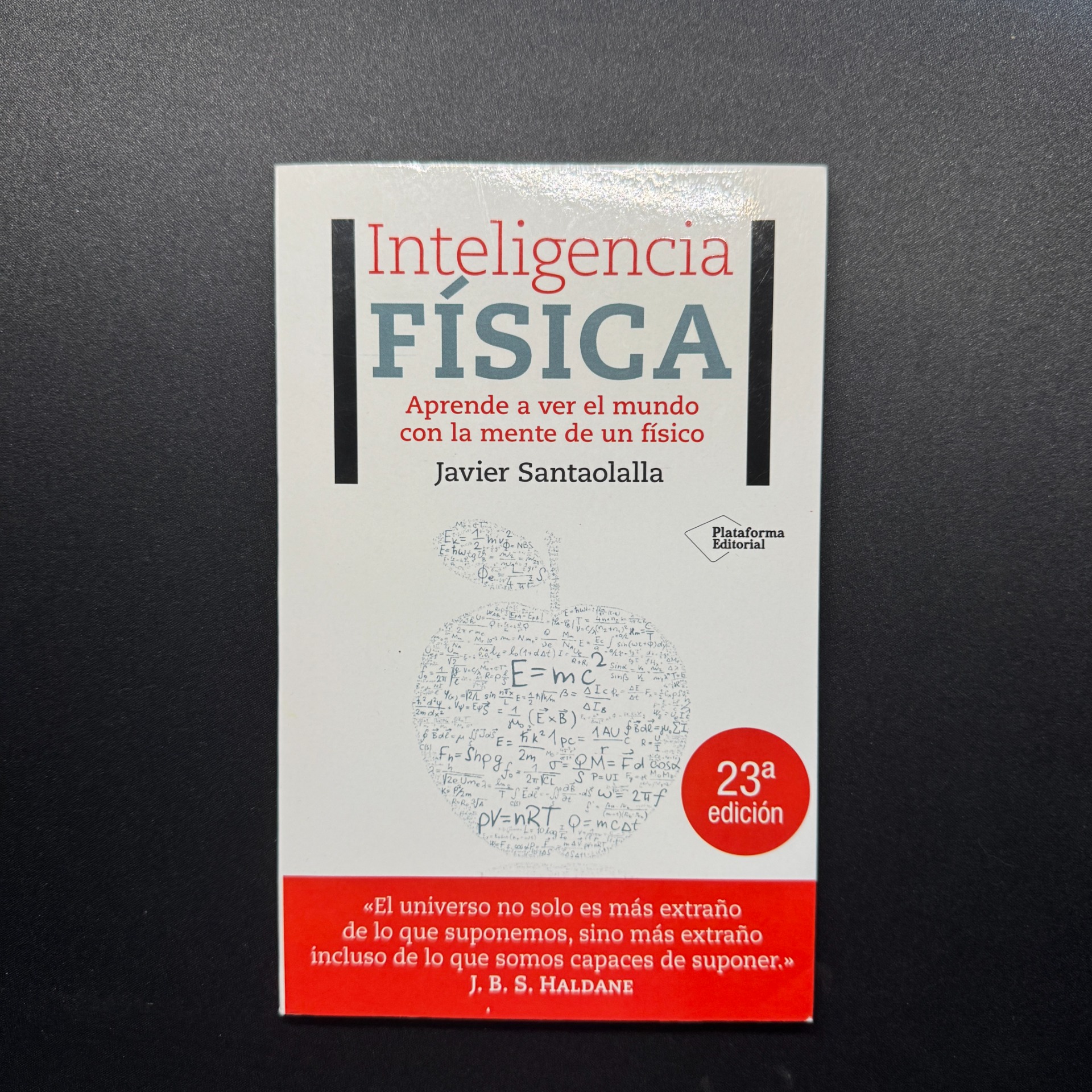 Inteligencia física — Javier Santaolalla. Leído durante el puente de diciembre de 2025.