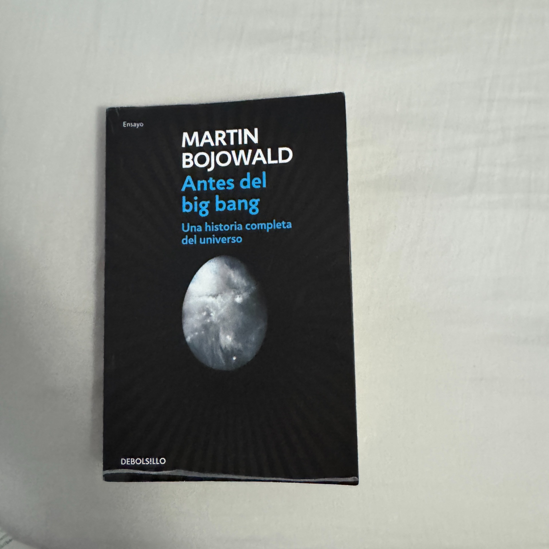 Antes del big bang — Martin Bojowald. Leído en el mes de marzo de 2026.